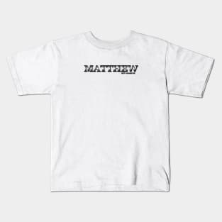 MATTHEW. MY NAME IS MATTHEW. SAMER BRASIL Kids T-Shirt